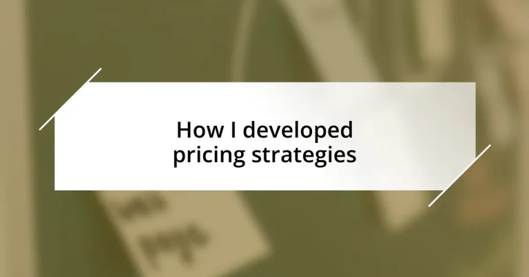 How I developed pricing strategies