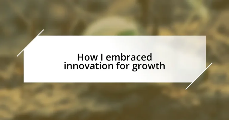 How I embraced innovation for growth