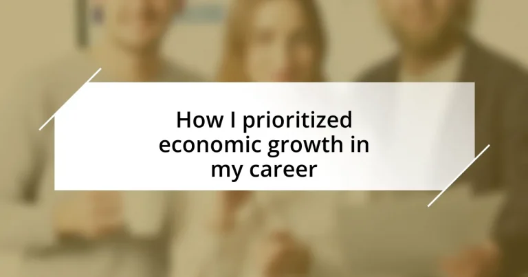 How I prioritized economic growth in my career