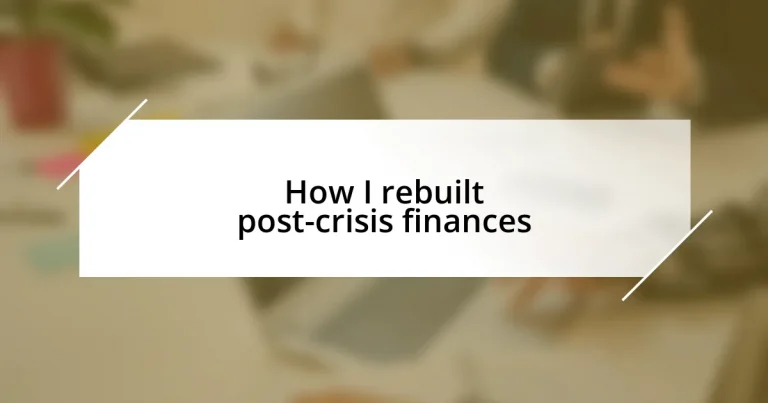 How I rebuilt post-crisis finances