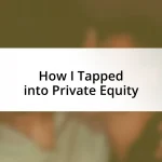 How I Tapped into Private Equity