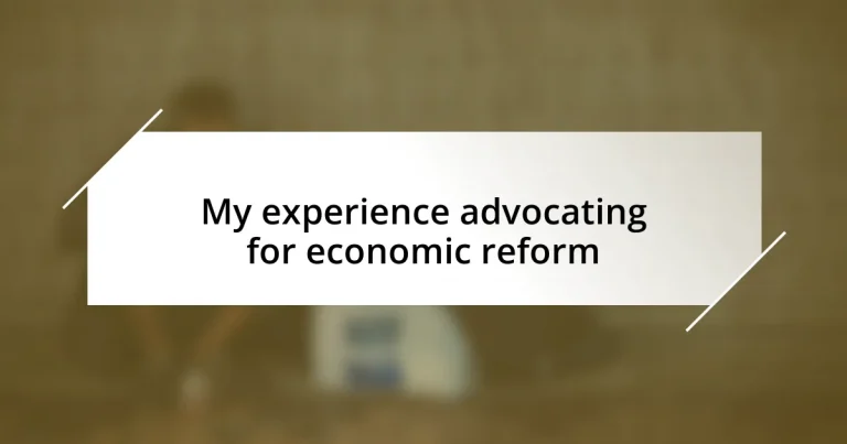 My experience advocating for economic reform