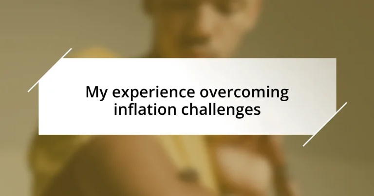 My experience overcoming inflation challenges