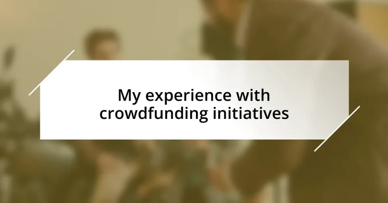 My experience with crowdfunding initiatives