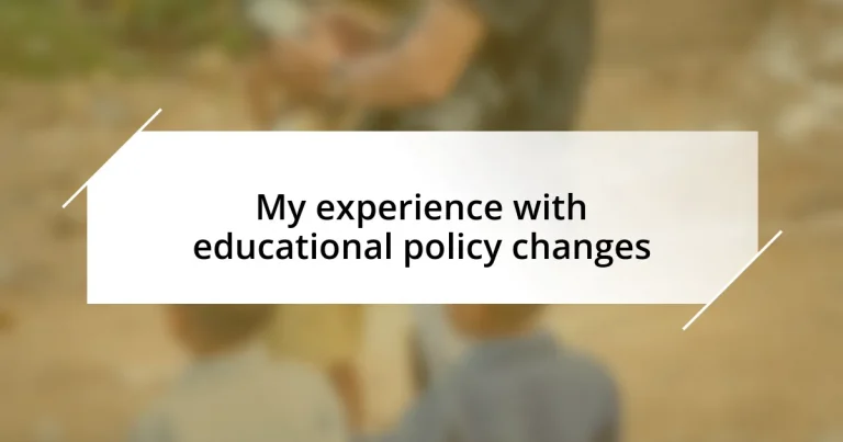 My experience with educational policy changes