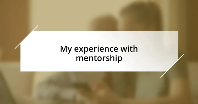 My experience with mentorship