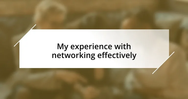 My experience with networking effectively