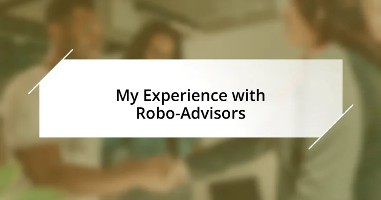 My Experience with Robo-Advisors