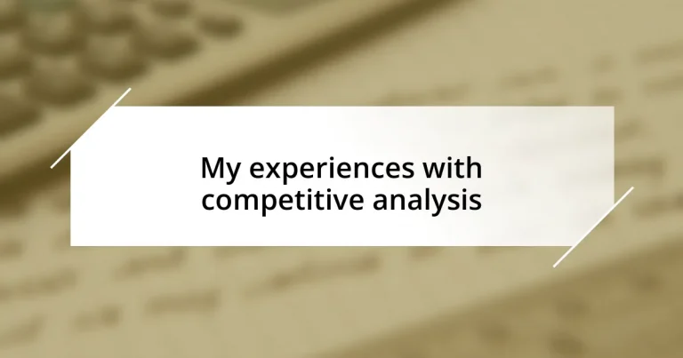 My experiences with competitive analysis