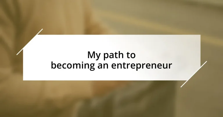 My path to becoming an entrepreneur