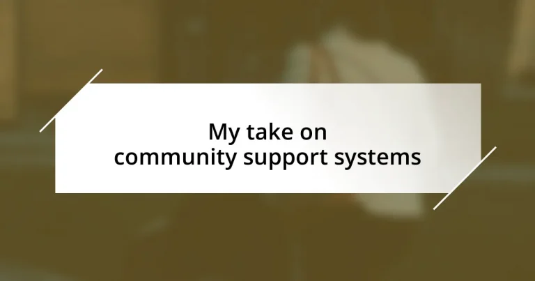 My take on community support systems