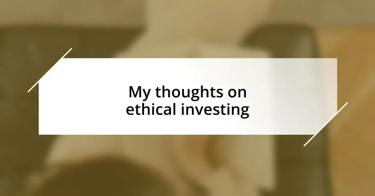 My thoughts on ethical investing