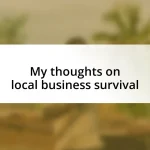 My thoughts on local business survival