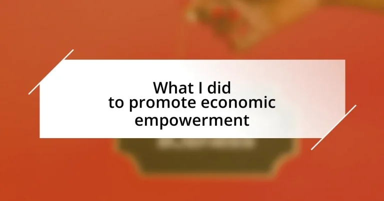 What I did to promote economic empowerment