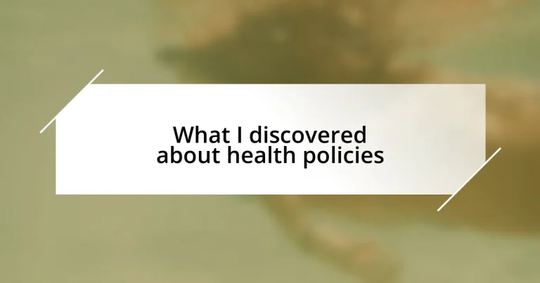 What I discovered about health policies