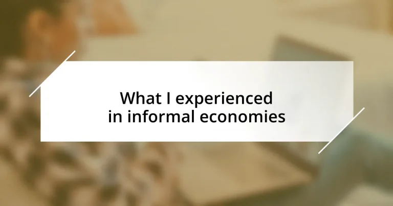 What I experienced in informal economies