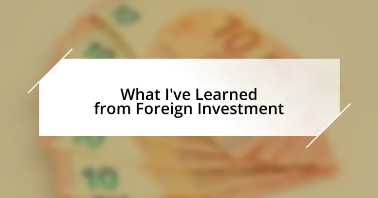 What I’ve Learned from Foreign Investment