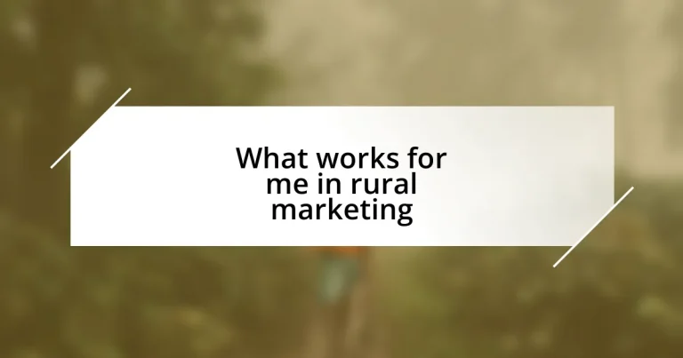 What works for me in rural marketing