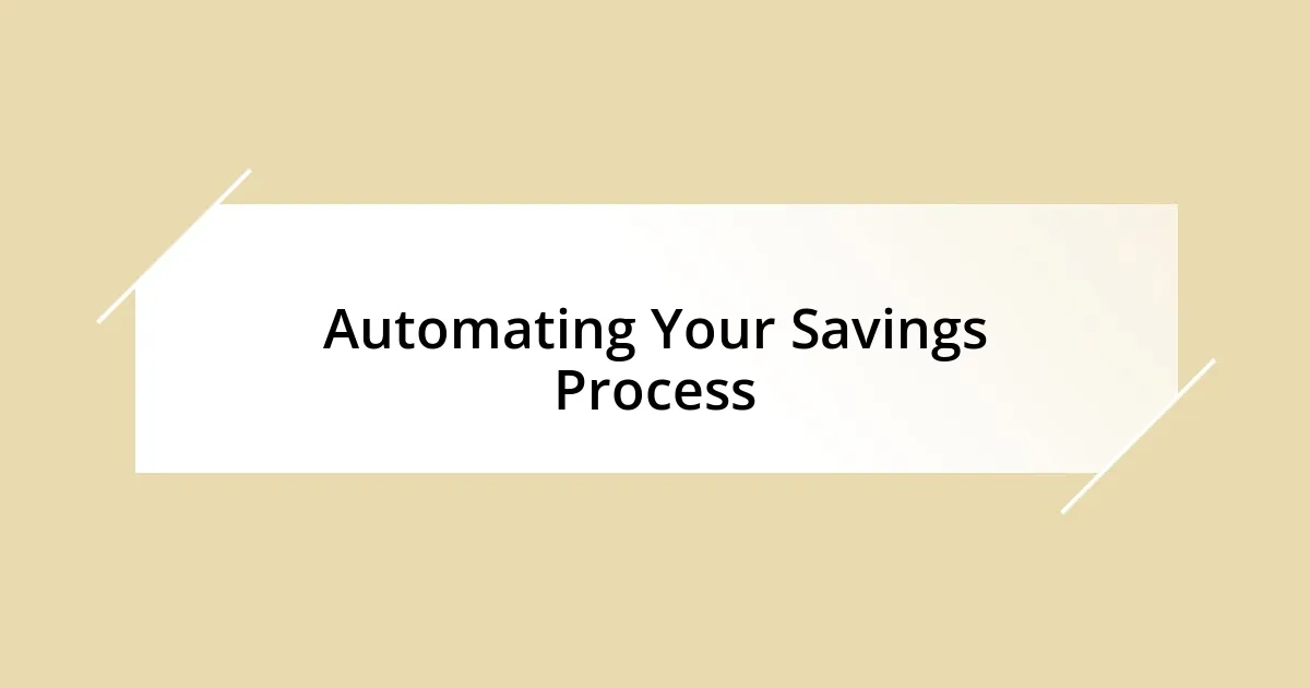 Automating Your Savings Process