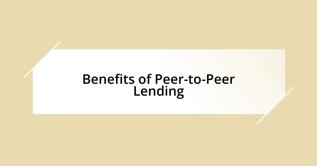 Benefits of Peer-to-Peer Lending