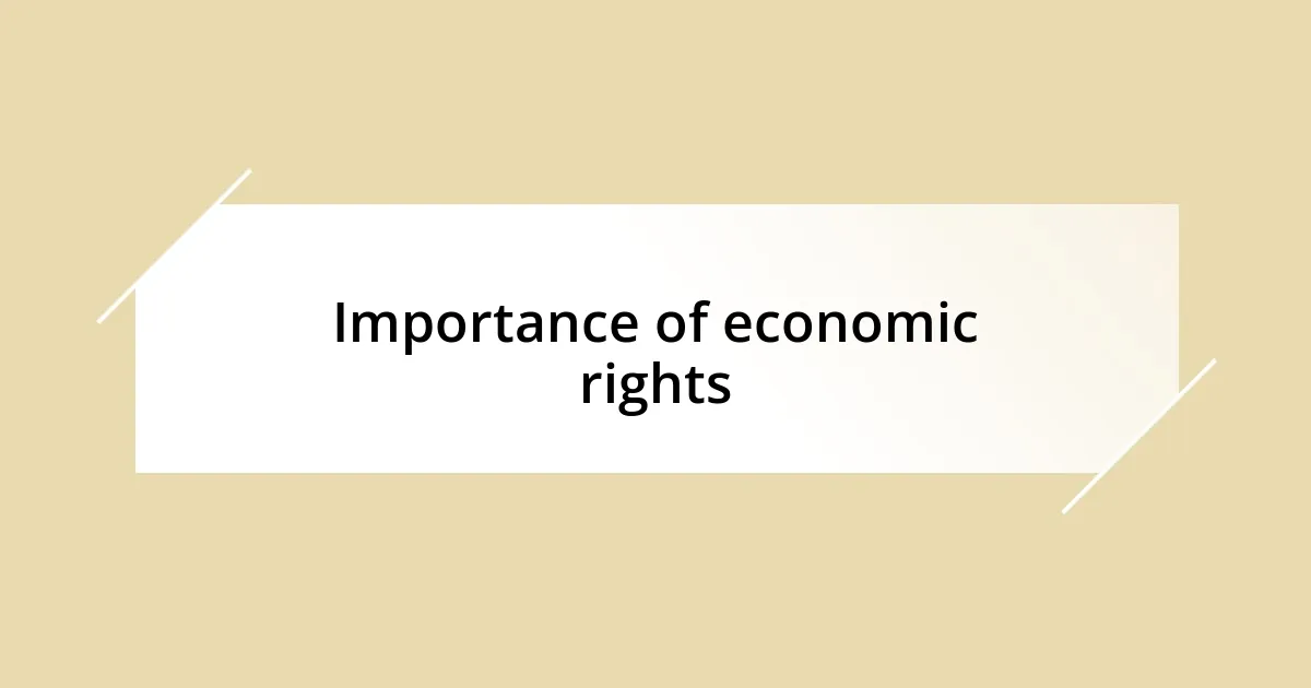 Importance of economic rights