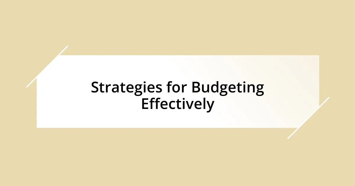 Strategies for Budgeting Effectively