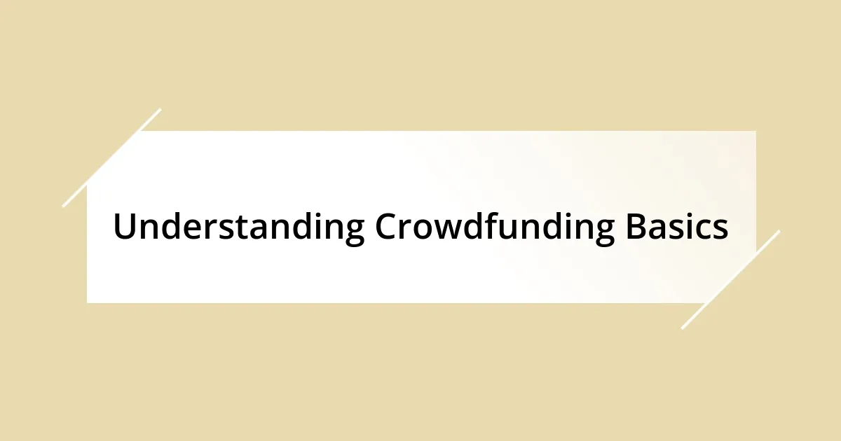 Understanding Crowdfunding Basics