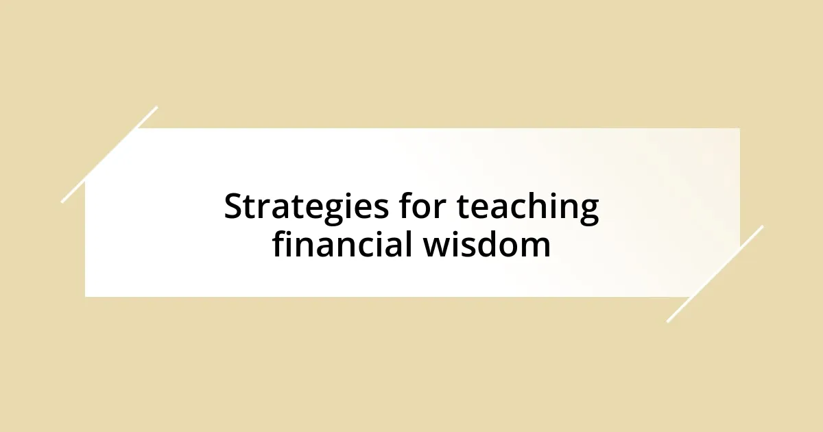 Strategies for teaching financial wisdom