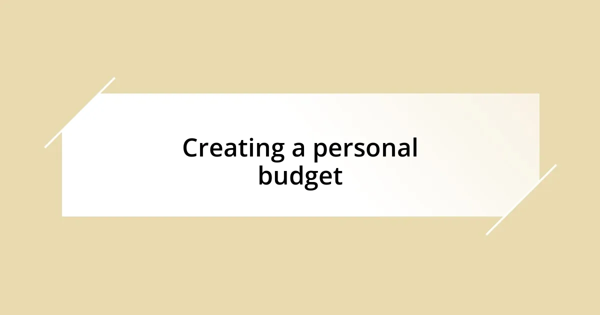 Creating a personal budget