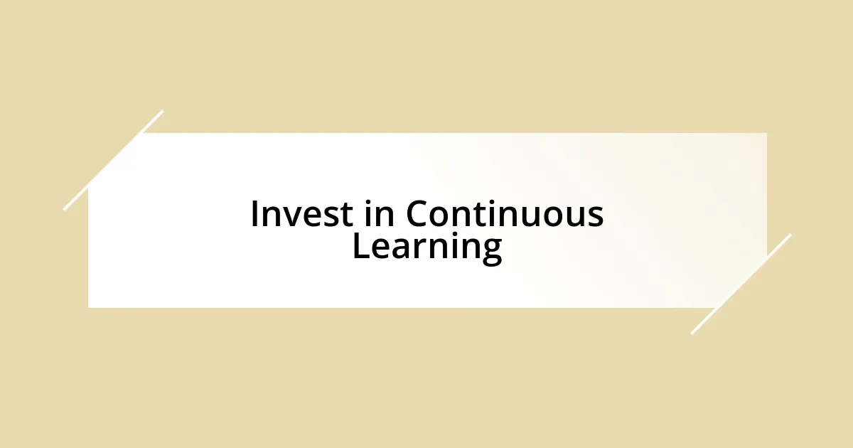 Invest in Continuous Learning