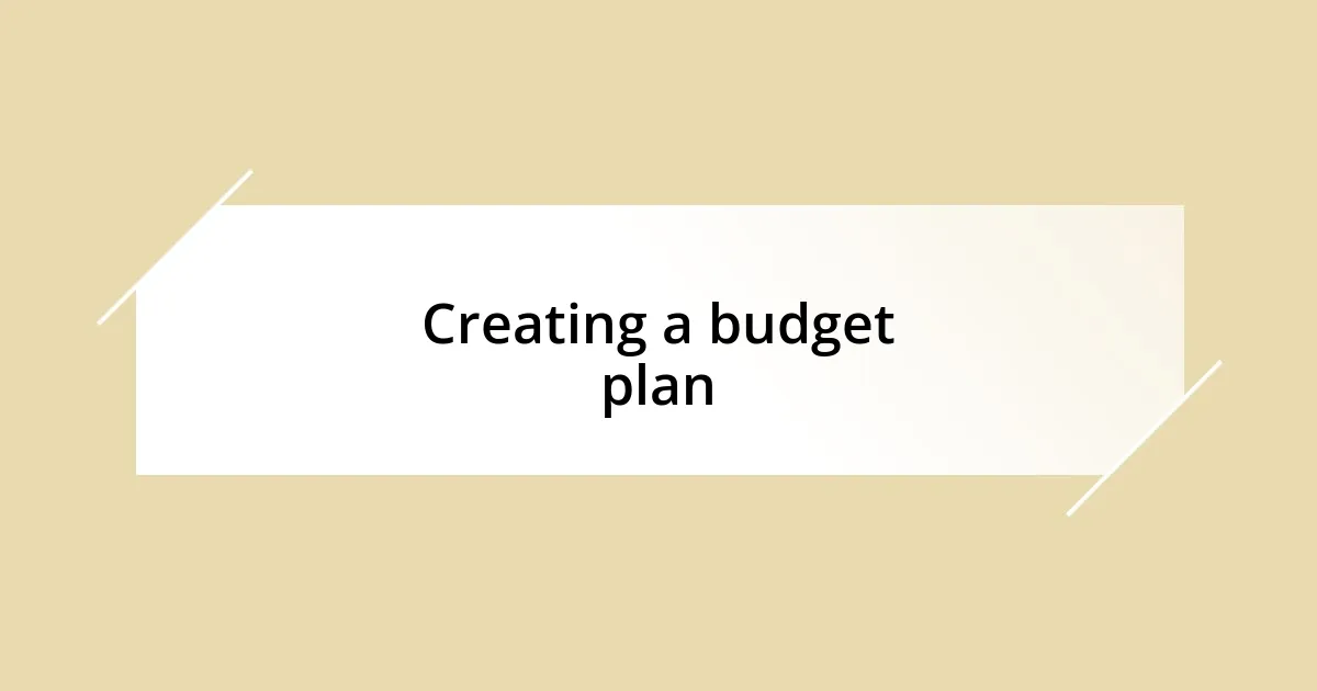 Creating a budget plan