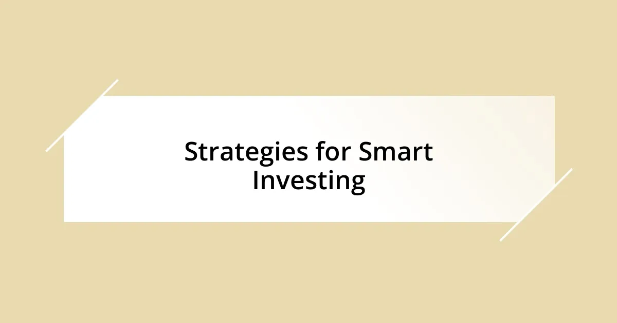 Strategies for Smart Investing